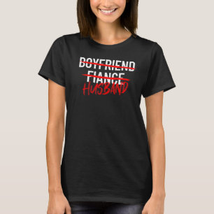 Boyfriend Fiance Husband Men Couples Married Husba T-Shirt