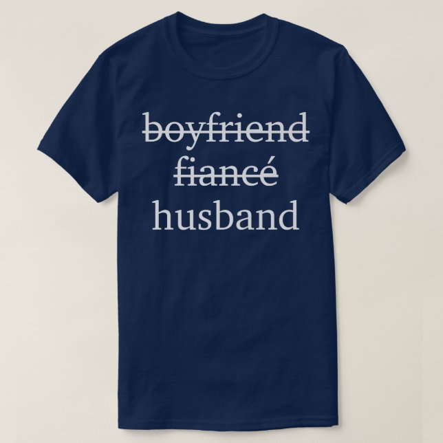 Boyfriend Fiance Husband Wedding  T-Shirt (Design Front)