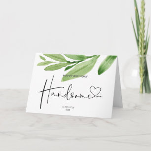 Boyfriend Gift Happy Birthday Handsome Love Card