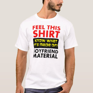 Boyfriend Material Funny T-Shirt
