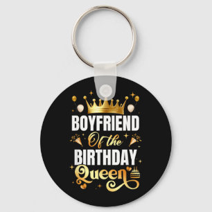 Boyfriend Of The Birthday Queen Funny Matching Key Ring