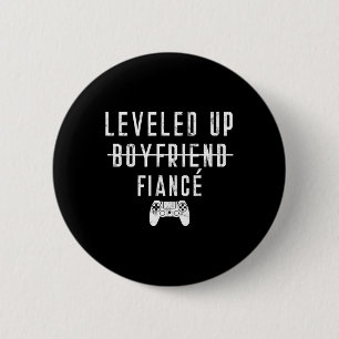 Boyfriend To Fiance Level Levelled Levelling Up Vi 6 Cm Round Badge