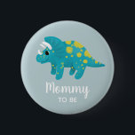 Boys Cute Blue Dinosaur Mummy to Be Baby Shower 6 Cm Round Badge<br><div class="desc">This whimsical and cute boys baby shower button design features a blue dinosaur cartoon. This modern cute design also features a place for you to add your guest's titles,  examples "mummy to be",  "daddy to be",  "grandmother to be". The perfect dinosaur-themed addition to your baby shower!</div>