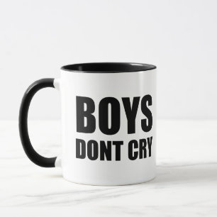 boys don't cry mug