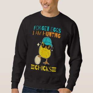 Boys Easter Outfit Forget Eggs I m Hunting Chicks Sweatshirt