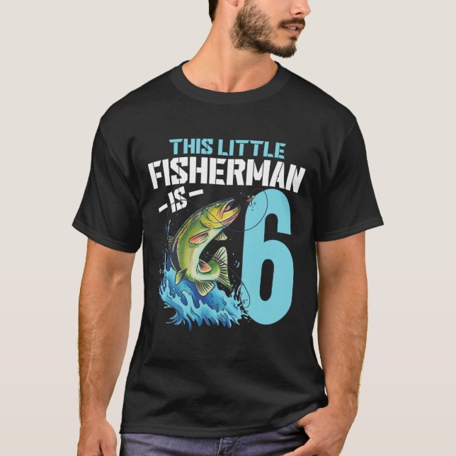 Boys Fishing Birthday Shirt 6 Year Old Boy Fisherm (Front)