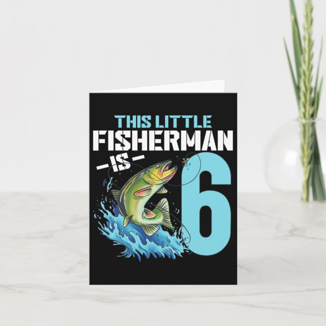 Boys Fishing Birthday Shirt 6 Year Old Boy Fisherm Card (Front)