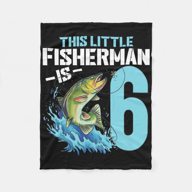 Boys Fishing Birthday Shirt 6 Year Old Boy Fisherm Fleece Blanket (Front)