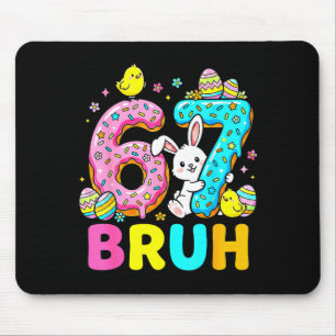 Boys girls easter eggs cute bunny bruh six seven 6 mouse pad