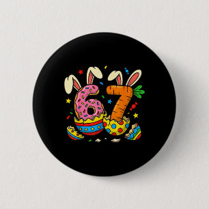 Boys Girls Easter Eggs Funny Bunny Six Seven 67 6 Cm Round Badge