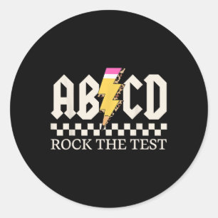 Boys Girls Kids Teachers Rock Rock The Test Abcd T Classic Round Sticker