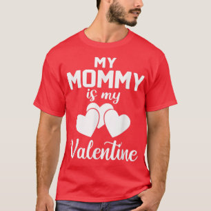 Boys Girls Kids Valentines Day My Mummy is My Vale T-Shirt