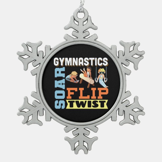 Boys Gymnastics Quote - Soar Flip Twist  Snowflake Pewter Christmas Ornament (Front)