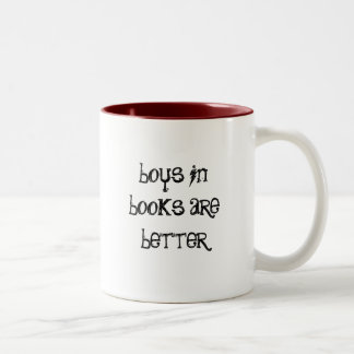 boys in books are better Two-Tone coffee mug