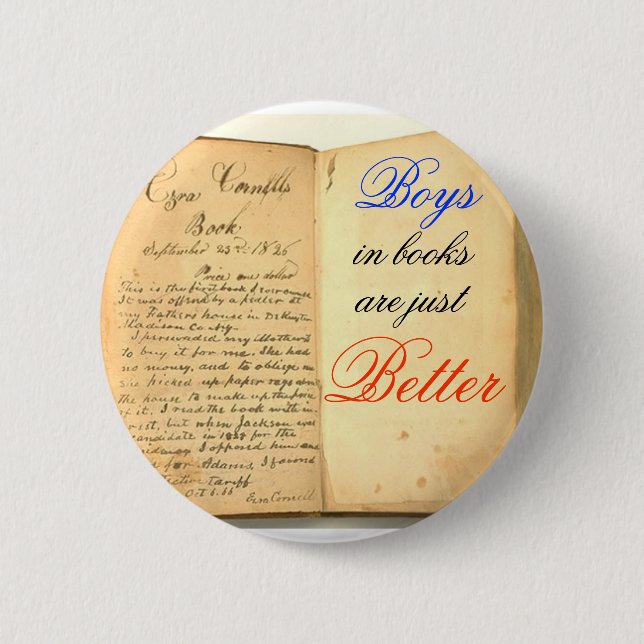 Boys in books are just Better 6 Cm Round Badge (Front)