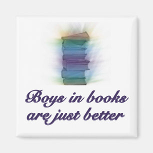 BOYS IN BOOKS ARE JUST BETTER MAGNET