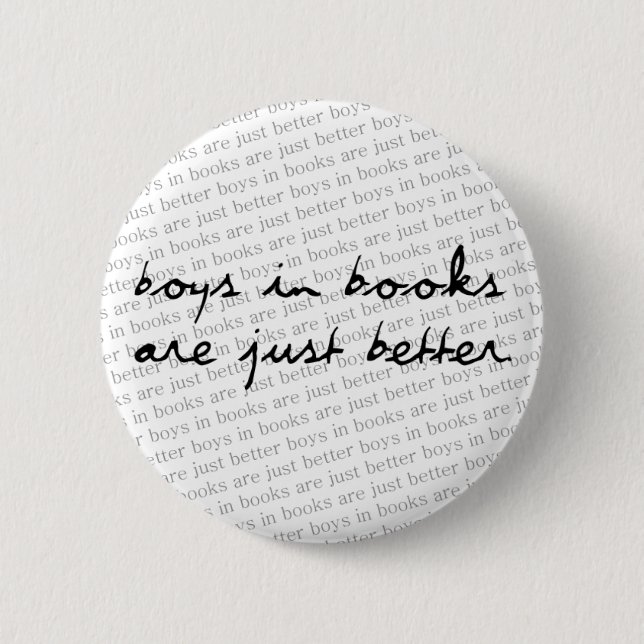 Boys in Books (Larger text) 6 Cm Round Badge (Front)