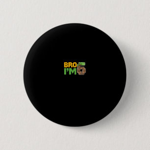 Boys Kids 6th Birthday Boy Bro I’m 6 Year Old Game Cm Round Badge