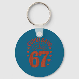 Boys Kids Cupid Says 67 Six Seven Key Ring