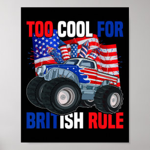 Boys Kids Too Cool For British Rule 4th Of July Poster