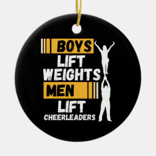 Boys Lift Weights Men Lift Cheerleaders Cheer Team Ceramic Ornament