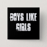 Boys Like Girls Button<br><div class="desc">Boys Like Girls Band Square 2 inch Button. New Upcoming Band.</div>