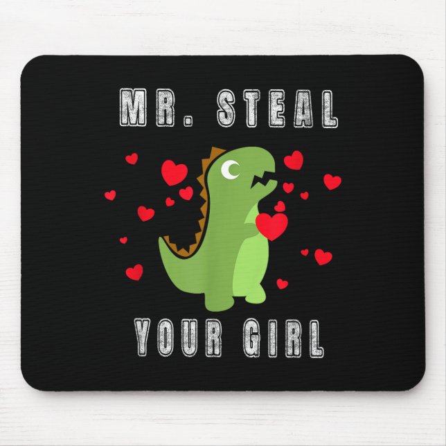 Boys Mr. Steal Your Girl - Cute Valentines Day Din Mouse Pad (Front)