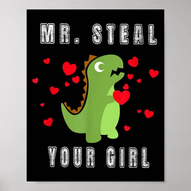 Boys Mr. Steal Your Girl - Cute Valentines Day Din Poster (Front)
