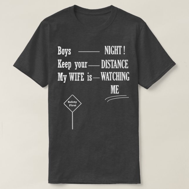 BOYS NIGHT, SAFETY FIRST T-Shirt (Design Front)