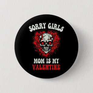 Boys Red Ghost Skull Heart Sorry Girls Mum Is My V 6 Cm Round Badge