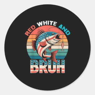 Boys Red White And Bruh Funny Patriotic Fishing 4t Classic Round Sticker