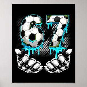 Boys Soccer 67 6 7 Six Seven Meme Funny Gen Alpha Poster