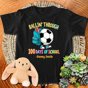 Boys Soccer Ballin' Through 100 Days of School T-Shirt
