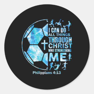 Boys Soccer Christian Shirt I Can Do All Things Re Classic Round Sticker
