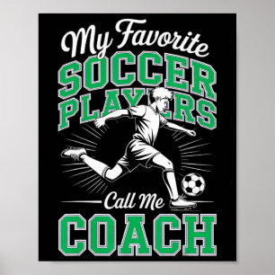Boys Soccer Coach My Favourite Soccer Players Vars Poster