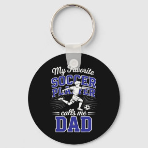 Boys Soccer Dad My Favourite Soccer Player Calls M Key Ring