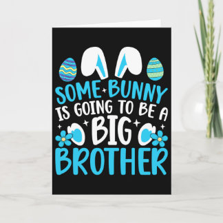 Boys Some Bunny Is Going To Be A Big Brother Easte Card