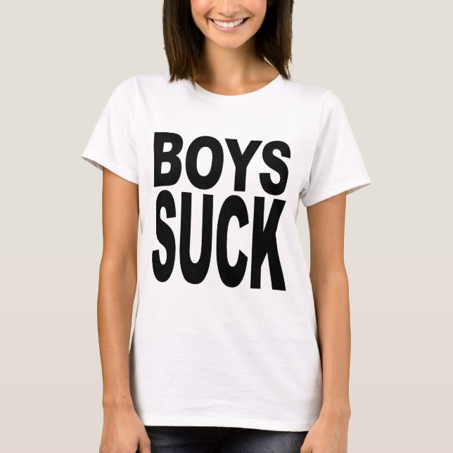 Boys Suck T-Shirt (Front)