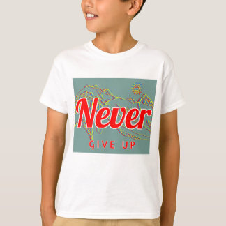 Boys T-Shirt - Never Give Up 