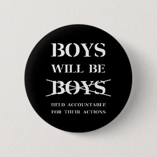 Boys will be Boys button (curse free)