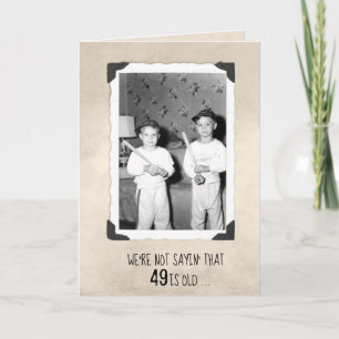 Boys With Baseball Bats 49th Birthday Humour  Card