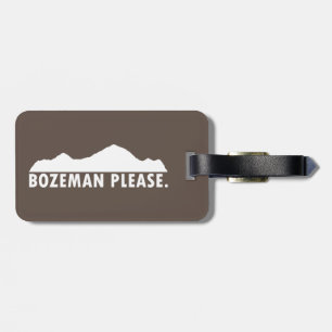 Bozeman Please Luggage Tag