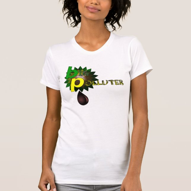 BP Big Polluter T-Shirt (Front)