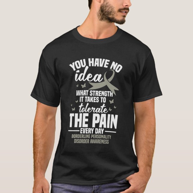 BPD Support Strength Borderline Personality Disorr T-Shirt (Front)