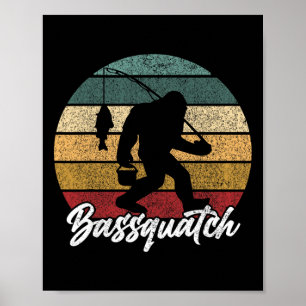 Bquatch! B Fisherman Sasquatch Funny Bigfoot Fishi Poster