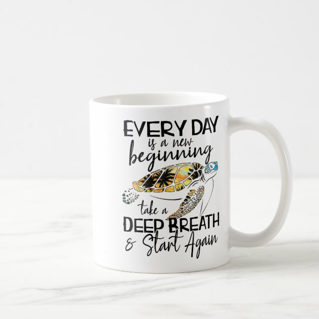 Bqwq Turtle Every Day Is A New Beginning Motivatio Coffee Mug (Right)