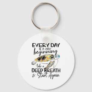 Bqwq Turtle Every Day Is A New Beginning Motivatio Key Ring