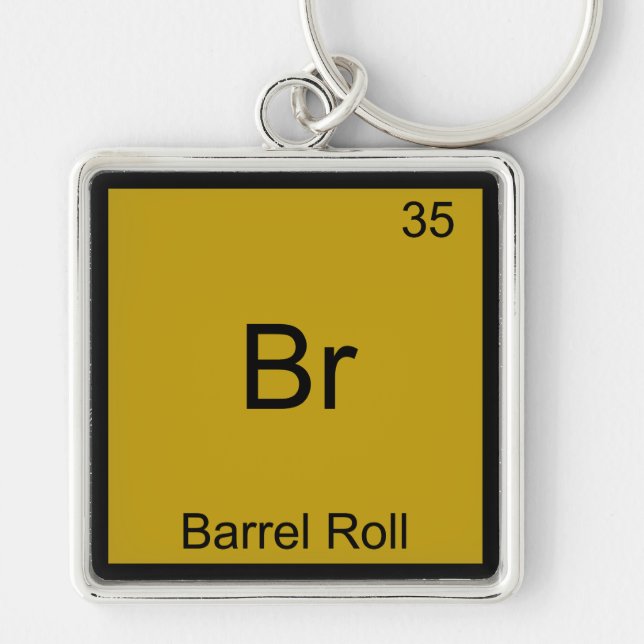 Br - Barrel Roll Funny Element Meme Chemistry Tee Key Ring (Front)