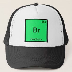 Br - Bradbury Funny Chemistry Element Symbol Tee Trucker Hat