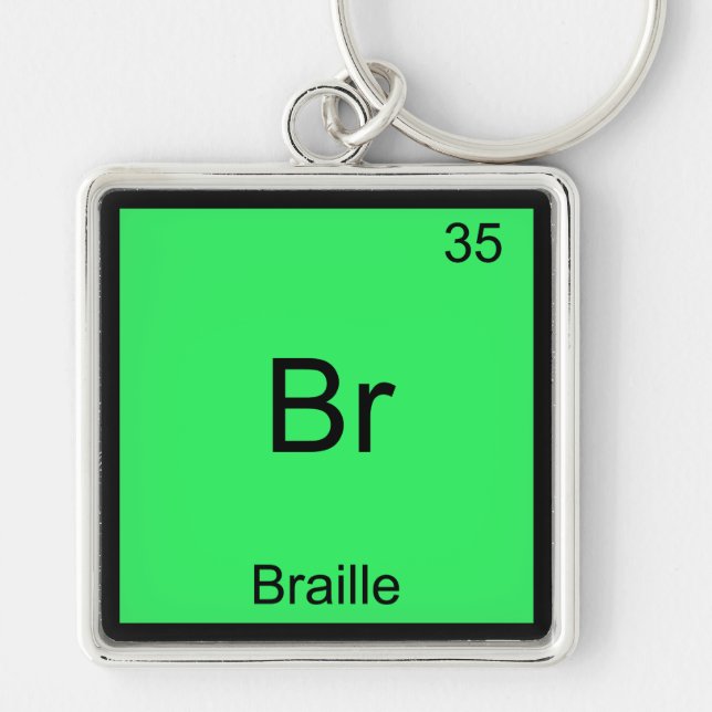 Br - Braille Funny Chemistry Element Symbol Tee Key Ring (Front)